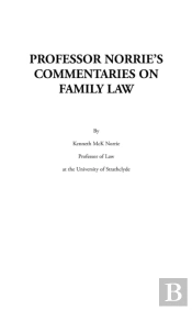 Professor Norrie'S Commentaries On Family Law