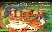 Professor Oscar Mcshaggytail And The Mystical Waters Of Utopia