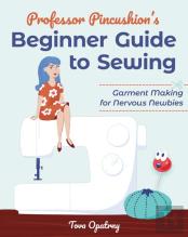 Professor Pincushion'S Beginner Guide To Sewing