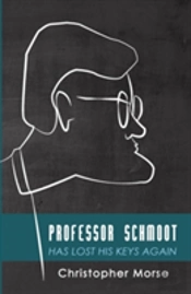 Professor Schmoot Has Lost His Keys Again