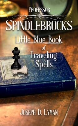 Bertrand.pt - Professor Spindlebrock'S Little Blue Book Of Traveling Spells