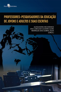 Bertrand.pt - Professores-Pesquisadores Da Educação De Jovens E Adultos E Suas Escritas