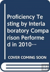 Proficiency Testing By Interlaboratory Comparison Performed In 2010-2015 For Neutron Activation Analysis And Other Analytical Techniques