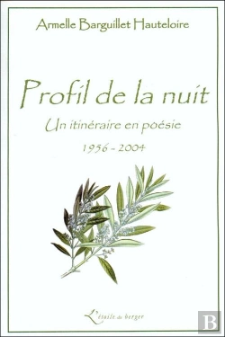Bertrand.pt - Profil De La Nuit : Un Itineraire En Poesie, 1956-2004