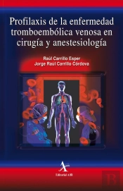 Profilaxis De La Enfermedad Tromboembólica Venosa En Cirugía Y Anestesiología