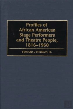 Bertrand.pt - Profiles Of African American Stage Performers And Theatre People, 1816-1960