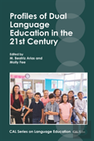 Profiles Of Dual Language Education In The 21st Century