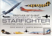 Profiles Of Flight: Lockheed F-104 Starfighter