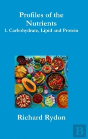 Profiles Of The Nutrients-1. Carbohydrate, Lipid And Protein