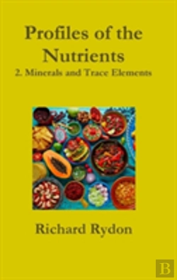 Bertrand.pt - Profiles Of The Nutrients-2. Minerals And Trace Elements