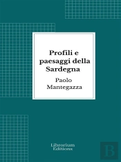 Profili E Paesaggi Della Sardegna