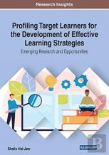Profiling Target Learners For The Development Of Effective Learning Strategies