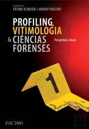 Profiling, Vitimologia & Ciências Forenses