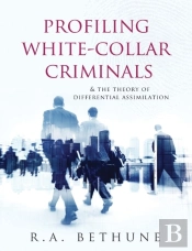Profiling White-Collar Criminals & The Theory Of Differential Assimilation