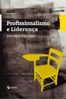 Profissionalismo e Liderança dos Professores