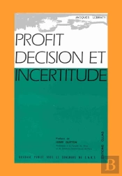 Profit, Décision Et Incertitude