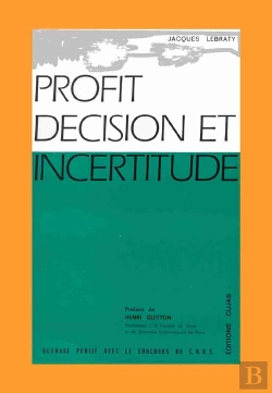 Bertrand.pt - Profit, Décision Et Incertitude