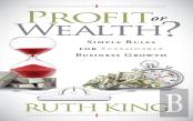 Profit Or Wealth?