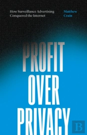 Profit Over Privacy