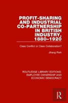 Profit-Sharing And Industrial Co-Partnership In British Industry, 1880-1920
