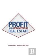 Profit With Commercial Real Estate