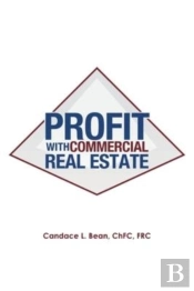 Profit With Commercial Real Estate