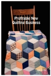 Profitable New Quilting Business