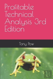 Profitable Technical Analysis 3rd Edition