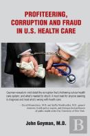 Profiteering, Corruption And Fraud In U.S. Health Care