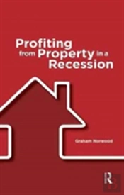 Profiting From Property In A Recession