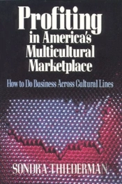 Profiting In America'S Multicultural Marketplace