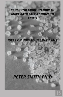 Bertrand.pt - Profound Guide On How To Make Bath Salt At Home To Resell