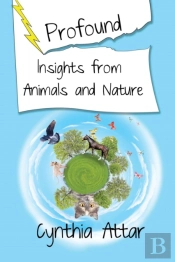 Profound Insights From Animals And Nature
