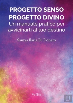 Bertrand.pt - Progetto Senso, Progetto Divino: Un Manuale Pratico Per Avvicinarti Al Tuo Destino