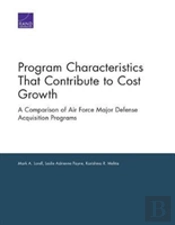 Program Characteristics That Contribute To Cost Growth