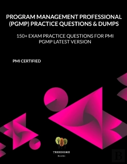 Bertrand.pt - Program Management Professional (Pgmp) Practice Questions & Dumps