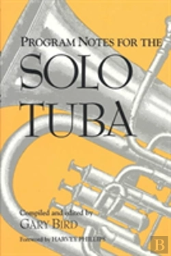 Bertrand.pt - Program Notes For The Solo Tuba