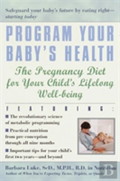 Program Your Baby'S Health