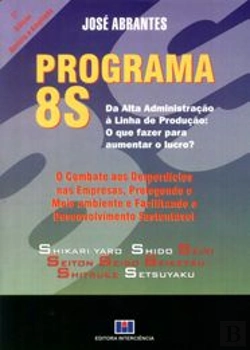 Bertrand.pt - Programa 8S - Da Alta Administração à Linha de Produção:
