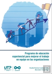 Programa De Educación Experiencial Para Mejorar El Trabajo En Equipo En Las Organizaciones