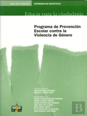 Programa De Prevención Escolar Contra La Violencia De Género. Libro Del Profesor