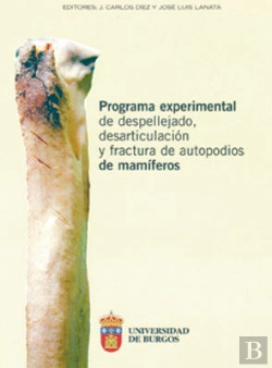 Bertrand.pt - Programa Experimental De Despellejado, Desarticulación Y Fractura De Autopodios De Mamíferos