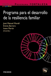 Programa Fortaleza. Programa Para El Desarrollo De La Resiliencia Familiar