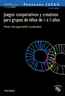 Bertrand.pt - Programa Juego. Juegos Cooperativos Y Creativos Para Grupos De Niños De 6 A 8 Años