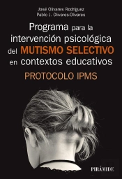 Programa Para La Intervención Psicológica Del Mutismo Selectivo En Contextos Educativos
