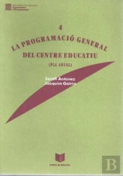 Programacio General Del Centre Educatiu, La