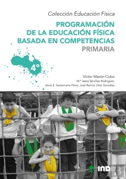 Bertrand.pt - Programación De La Educación Física Basada En Competencias. Primaria. 4º