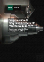 Programación De Máquinas-Herramienta Con Control Numérico