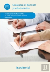 Programación De Sistemas Informáticos. Ifct0609 - Guía Para El Docente Y Solucionarios