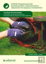 Programacion Del Funcionamiento, Mantenimiento Y Adquisicion De Equipos E Instalaciones. Agaj0308 - Gesti